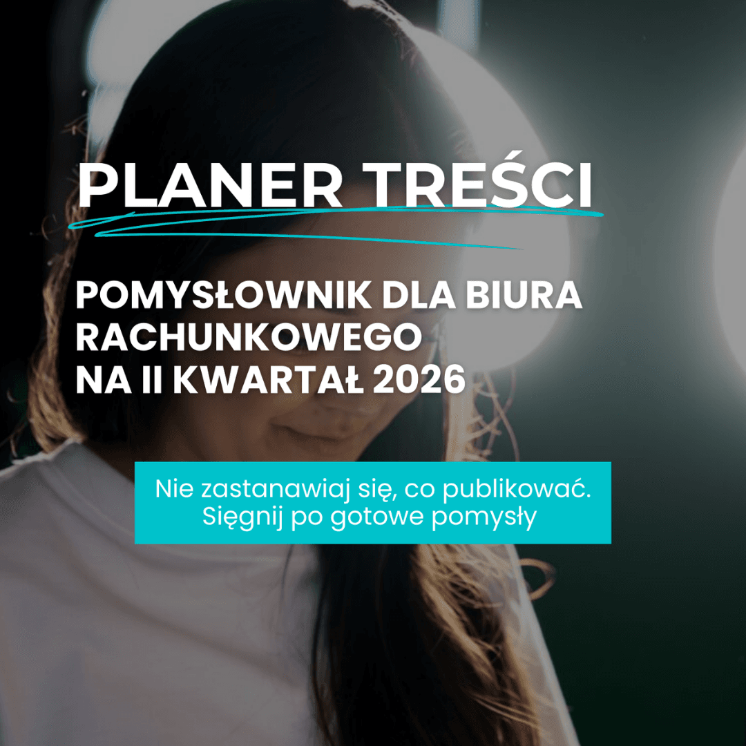 Pomysłownik postów dla biura rachunkowego - II kwartał 2026 - obrazek 2